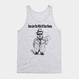 Here Are The Wives of your Photos! Tank Top